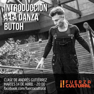 Taller de Danza Butoh de Fuerza Cultural!