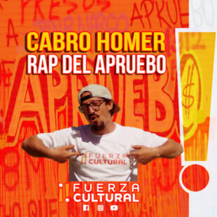 Te presentamos el Rap del Apruebo de Fuerza Cultural
