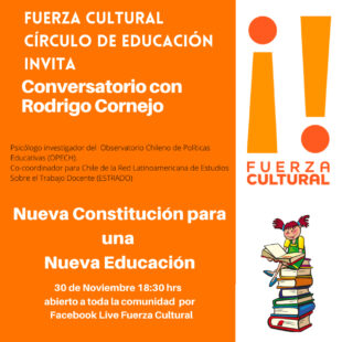 Círculo Educación Fuerza Cultural Presenta: Nueva Constitución para una Nueva Educación
