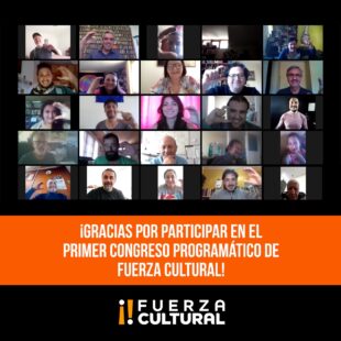 Muchas Gracias por ser parte del Primer Congreso Programático de Fuerza Cultural!