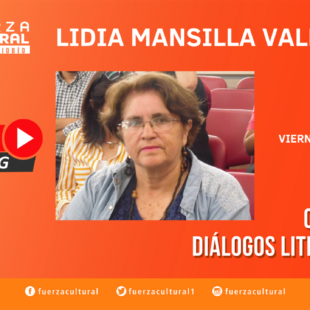 Ciclo de Diálogos Literarios: Lidia Mancilla Valenzuela